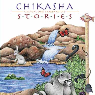 Chikasha Stories Volume Two: Shared Voices