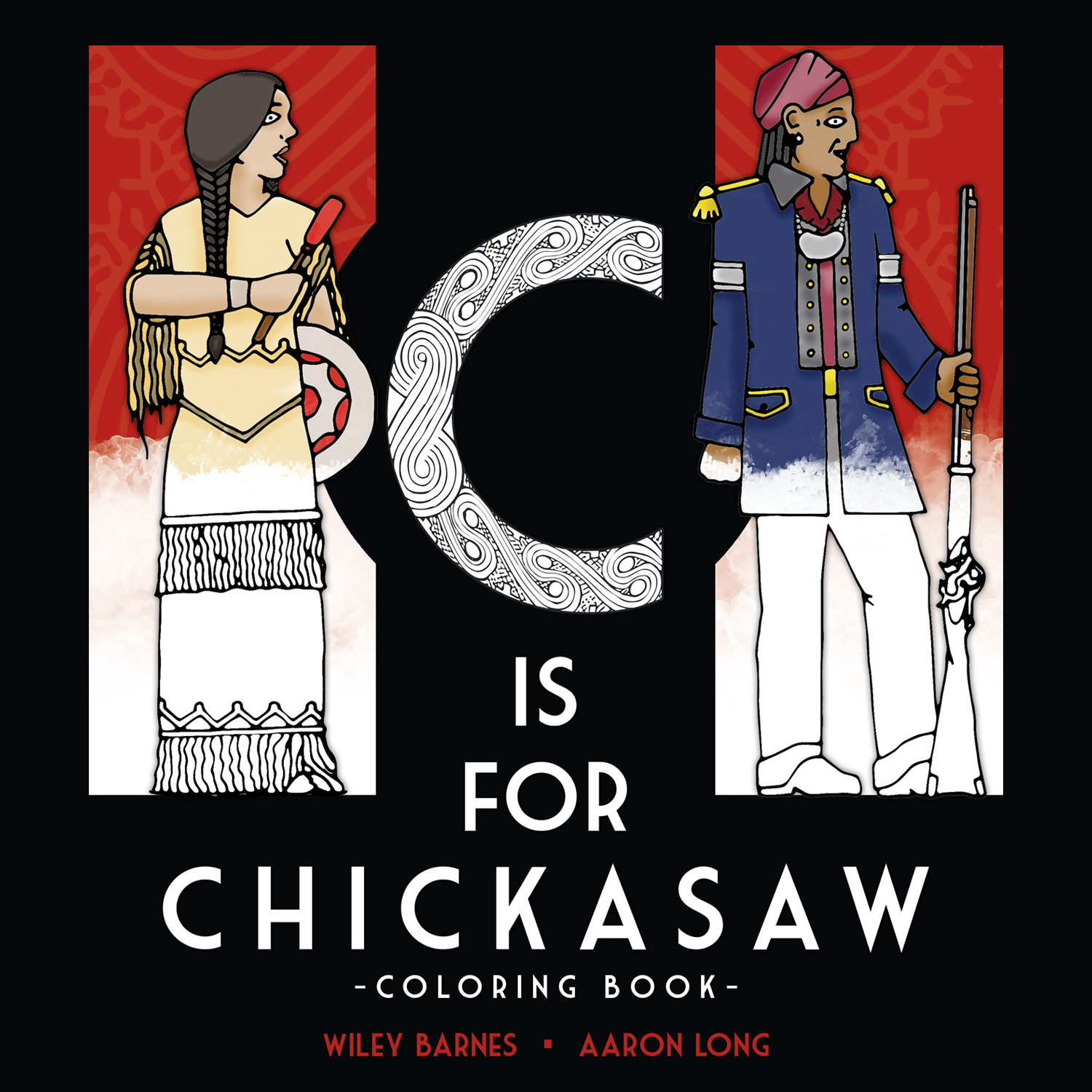 C is for Chickasaw Coloring Book