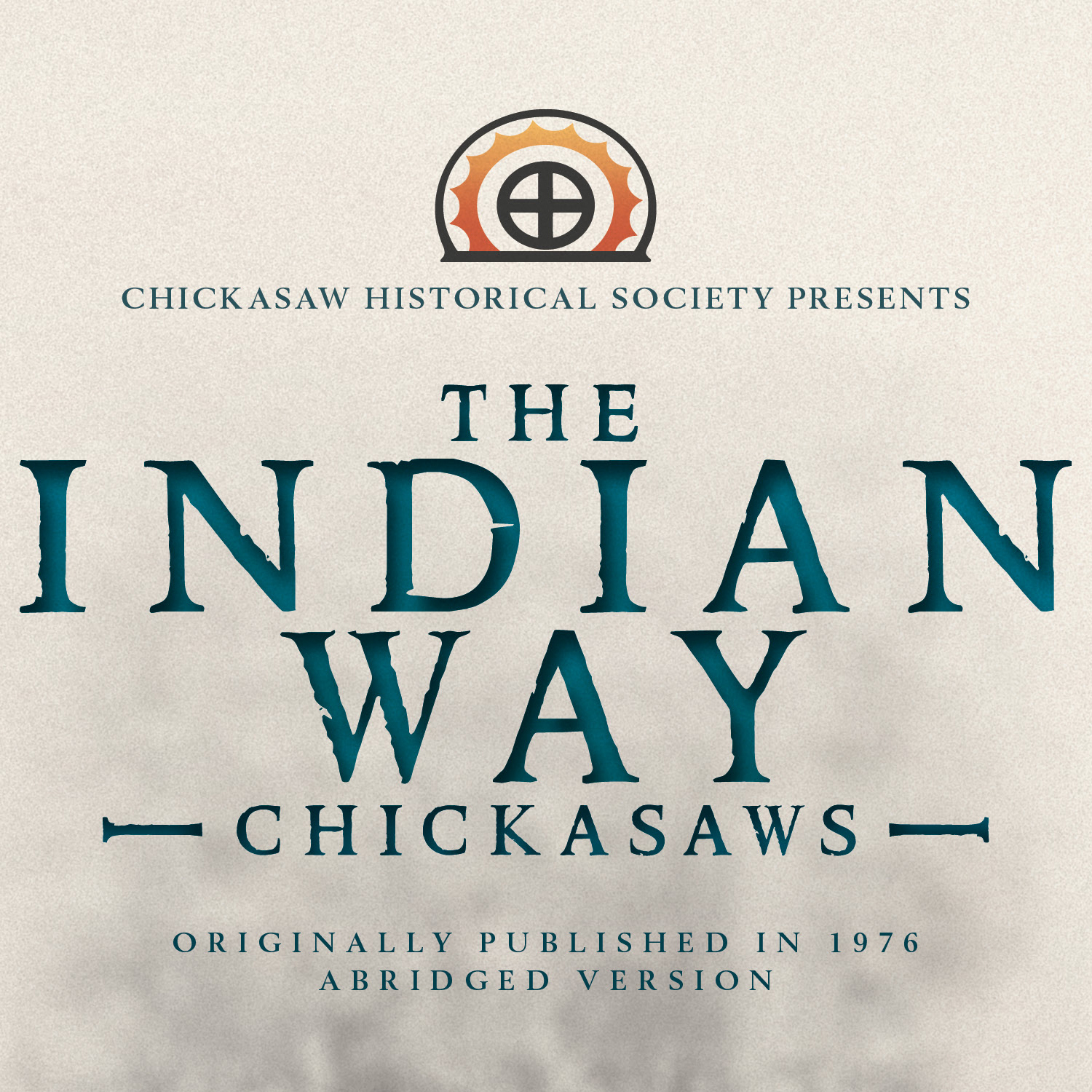 The Indian Way: Chickasaws