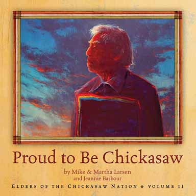 Proud to Be Chickasaw