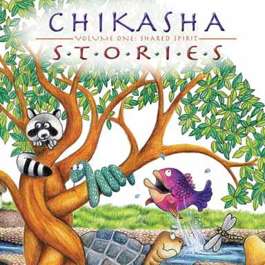 Chikasha Stories Volume One: Shared Spirit